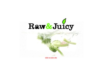 Raw And Juicy